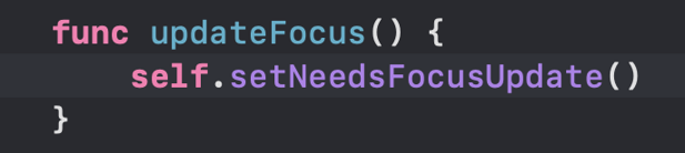 Code snipped: setNeedsFocusUpdate()